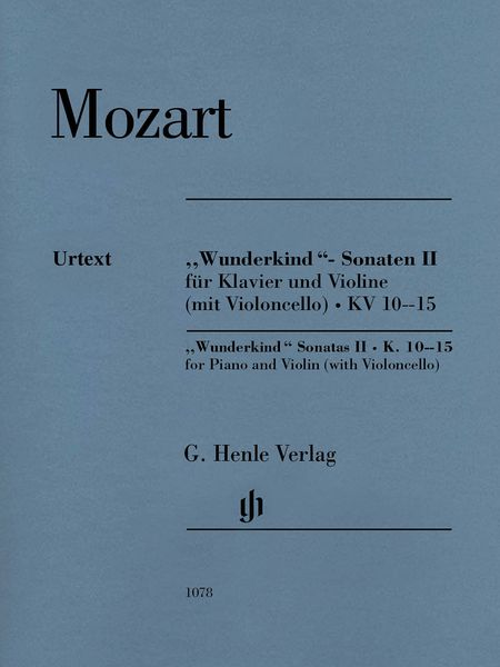 Wunderkind-Sonaten II, K. 10-15 : Für Klavier und Violine (Mit Cello) / Ed. Wolf-Dieter Seiffert.