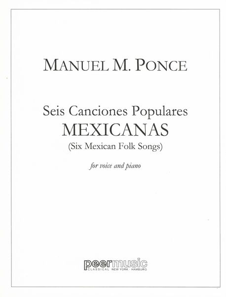 Seis Canciones Populares : For Medium Voice and Piano.