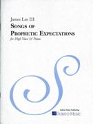 Songs Of Prophetic Expectations : For High Voice and Piano (2011).