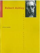 Robert Ashley.