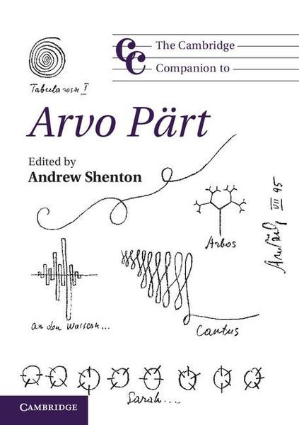 Cambridge Companion To Arvo Pärt / edited by Andrew Shenton.