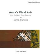 Anna's Final Aria, From The Opera Anna Karenina : For Voice and Piano.