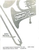 Dialogues : For Trombone and Tuba.