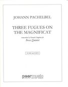Three Fugues On The Magnificat : For Brass Quintet.