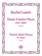 Douze Courtes Pieces, Vol. 2 - Op. 48, Op. 53, Op. 54, and Op. 58 : Pour Orgue.