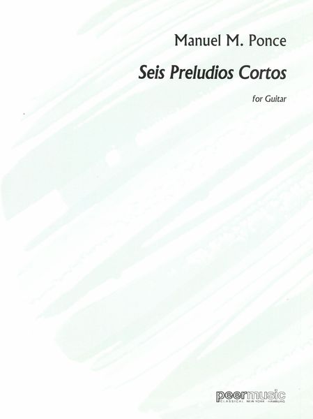 Seis Preludios Cortos : For Solo Guitar.