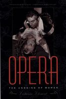 Opera, Or The Undoing Of Women / trans. by Betsy Wing, Foreword by Susan Mc Clary.