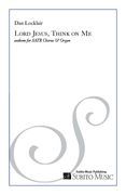 Lord Jesus, Think On Me - Anthem : For SATB Chorus & Organ.