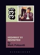 Bob Dylan : Highway 61 Revisited.