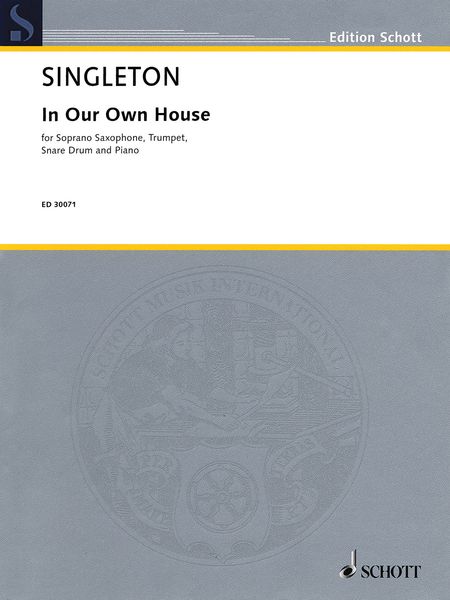 In Our Own House : For Soprano Saxophone, Trumpet, Snare Drum and Piano (1998).