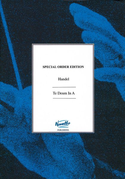 Te Deum In A Major : For ATB Soloists, SATB Chorus, and Orchestra.