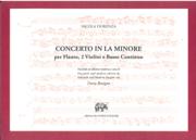 Concerto In la Minore : Per Flauto, 2 Violini E Basso Continuo / edited by Dario Benigno.