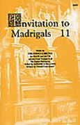 Invitation To Madrigals, Book 11 / edited by Thurston Dart.