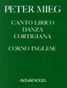 Canto Lirico E Danza Cortigiana : Per Corno Inglese Solo.