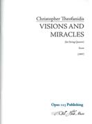 Visions and Miracles : For String Quartet (1997).