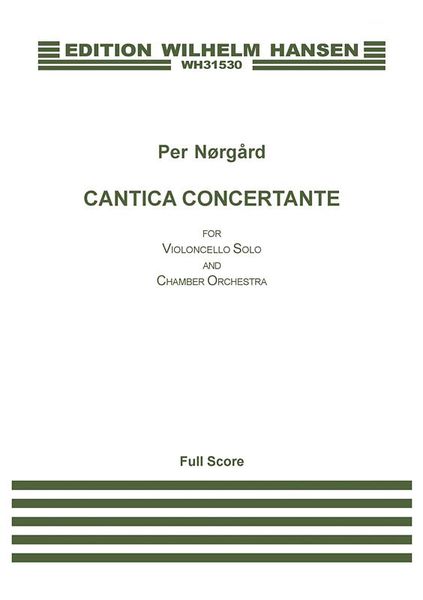 Cantica Concertante : For Violoncello Solo and Chamber Orchestra (2012).