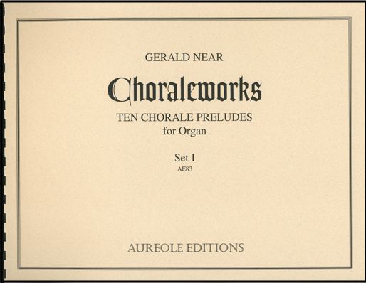 Choraleworks I-Ten Chorale Preludes : For Organ.