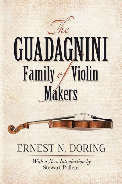 Guadagnini Family of Violin Makers.