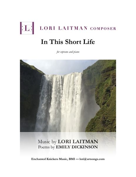 In This Short Life - Three Emily Dickinson Settings : For Soprano and Piano.