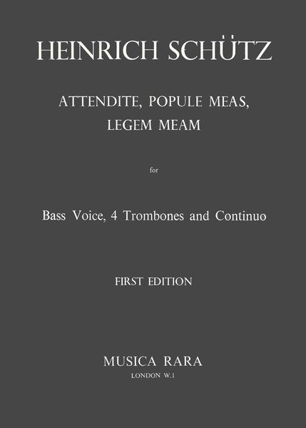 Attendite, Populae Meas, Legam Meam : For Bass, 4 Trombones and Continuo.