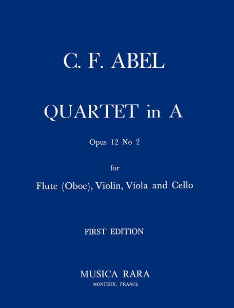 Quartett In A, Op. 12 No. 2 : For Flute (Oboe), Violin, Viola and Violoncello.