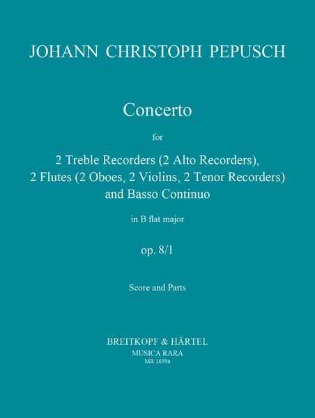 Concerto, Op. 8 No. 1 : For 2 Recorders, 2 Flutes, and Continuo.