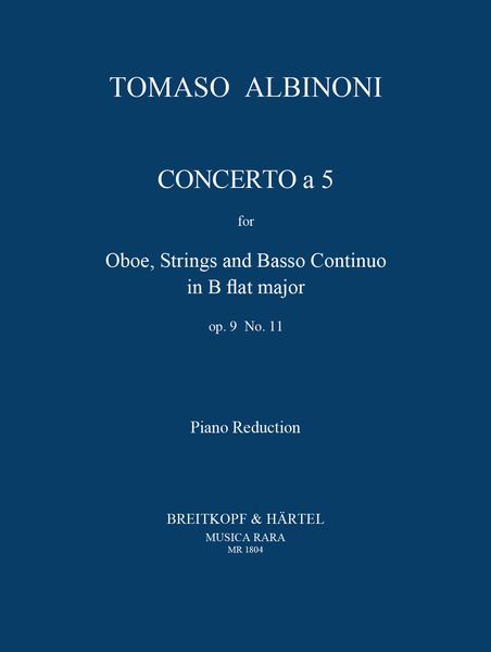 Concerto A 5 In B, Op. 9 No. 11 : For Oboe and Piano / edited by Franz Giegling.