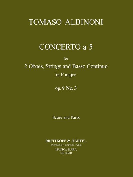 Concerto A 5 In F, Op. 9/3 : For 2 Oboes, Strings and Basso Continuo / edited by Franz Giegling.