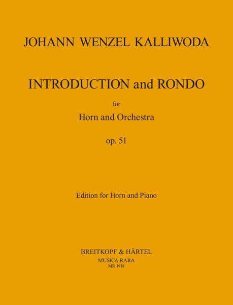 Introduktion und Rondo, Op. 51 : For Horn and Piano / edited by John Madden.
