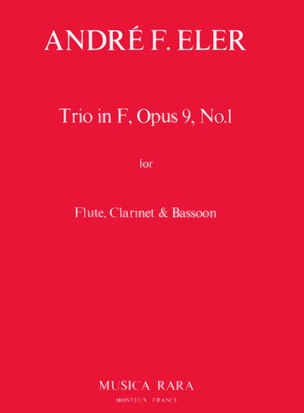Trio In F, Op. 9 No. 1 : For Flute, Clarinet and Bassoon / edited by György Balassa.