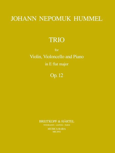 Piano Trio In E Flat, Op. 12 : For Violin, Violoncello and Piano.