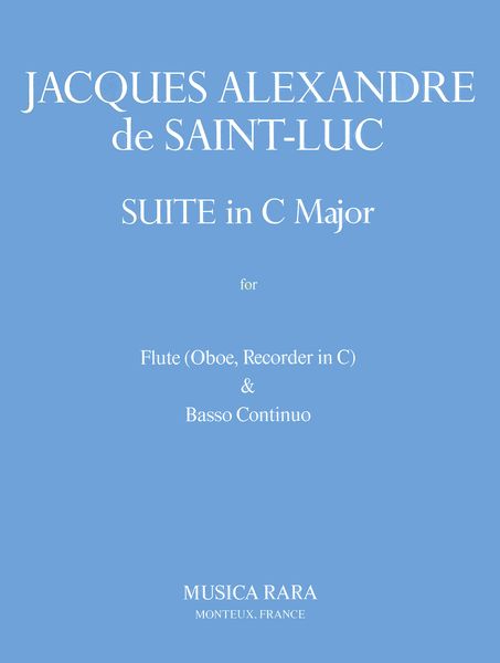 Suite In C : For Recorder (Flute, Oboe) and Basso Continuo / edited by Daniel Fournier.