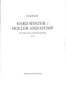 Hard Winter/Holler and Stomp : For Violin, Viola, Violoncello and Piano (2008).