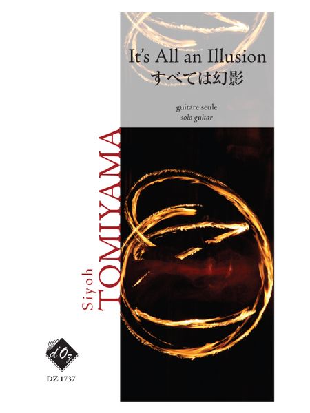 It's All An Illusion, Op. 25 : For Guitar.