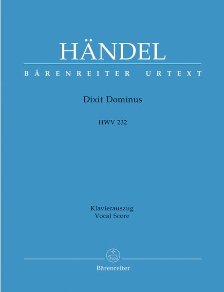 Dixit Dominus, HWV 232 / edited by Hans-Joachim Marx.