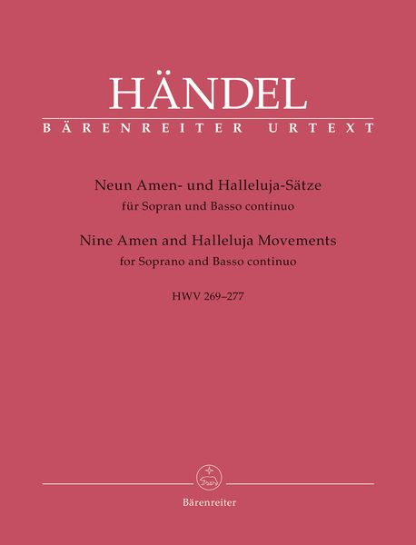 Nine Amen and Halleluja Movements, HWV 269-277 : For Soprano and Basso Continuo / Ed. Stephan Blaut.
