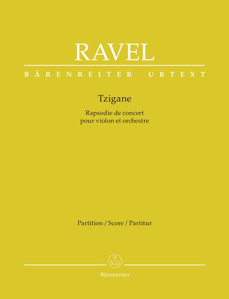 Tzigane - Rhapsodie De Concert : Pour Violon Et Orchestre / edited by Douglas Woodfull-Harris.