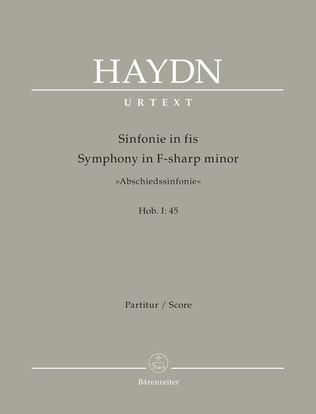 Symphony In F Sharp Minor, Hob. I:45 (Abschiedssinfonie) / edited by C. G. Stellan Mörner.