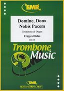 Domine, Dona Nobis Pacem : For Trombone and Organ.