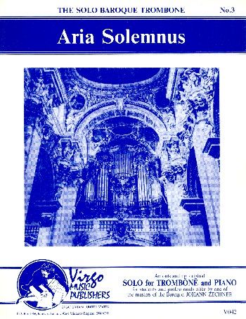 Aria Solemnus : For Trombone and Piano.