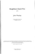 Kingfishers Catch Fire : For Concert Band (2007).