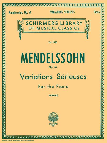 Variations Serieuses, Op. 54 : For Piano.