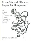 Bagatelles Hongroises : Für 2 Flöten, 2 Oboen, 2 Klarinetten, 2 Fagotte.