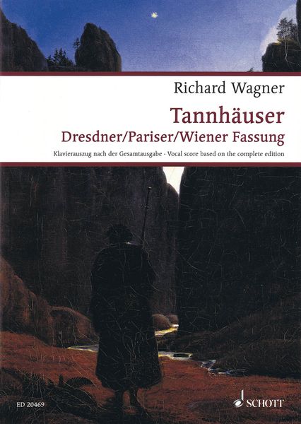 Tannhäuser : Grosse Romantische Oper In 3 Akten, WWV 70 / edited by Wolfgang M. Wagner.