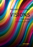 Visions : For Tuba (and Piano Ad Libitum) (2012).