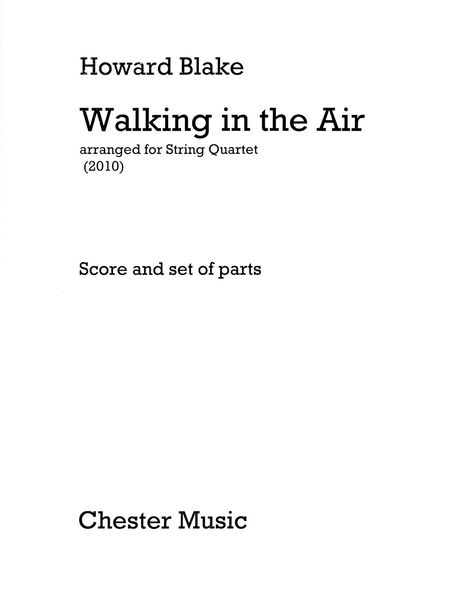 Walking In The Air : arranged For String Quartet by The Composer, Op. 615 (2010).