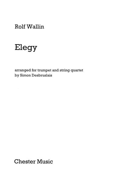 Elegy : For Trumpet and String Quartet / arranged by Simon Desbruslais.