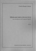 Hierarchies (Ayacito) : Per Contrabbasso Solo E Supporto Digitale (2012).