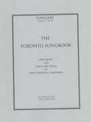 Toronto Songbook : New Music For Voice and Piano by Nine Toronto Composers.