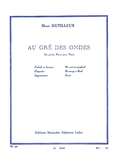 Au Gre Des Ondes - Six Petites Pieces : For Piano.
